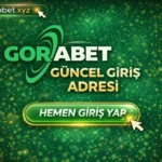 Gorabet Güncel Giriş Adresi gorabet.xyz