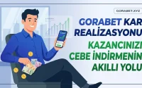 Gorabet Kar Realizasyonu Kazancınızı Cebe İndirmenin Akıllı Yolu