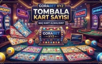Gorabet XYZ Tombala Kart Sayısı Kaç Kart Almalısın?