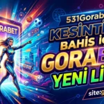 531Gorabet Kesintisiz Bahis İçin Gorabet Yeni Link