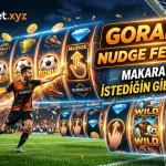 Gorabet Nudge Feature ile Makaraları İstediğin Gibi Kaydır