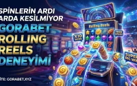 Spinlerin Ardı Arda Kesilmiyor Gorabet Rolling Reels Deneyimi